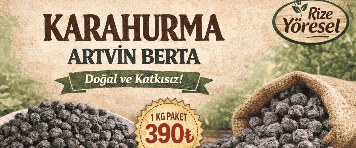 kara hurma üvez artvin berta köyünden